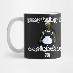 p*ssy feeling like a springlock suit rn fnaf Mug